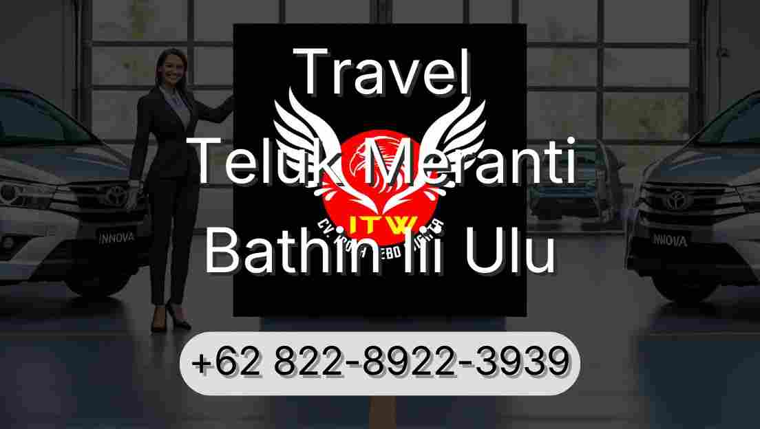 Travel Teluk Meranti Bathin Iii Ulu