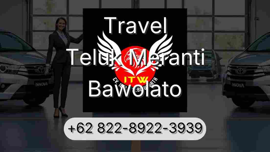Travel Teluk Meranti Bawolato