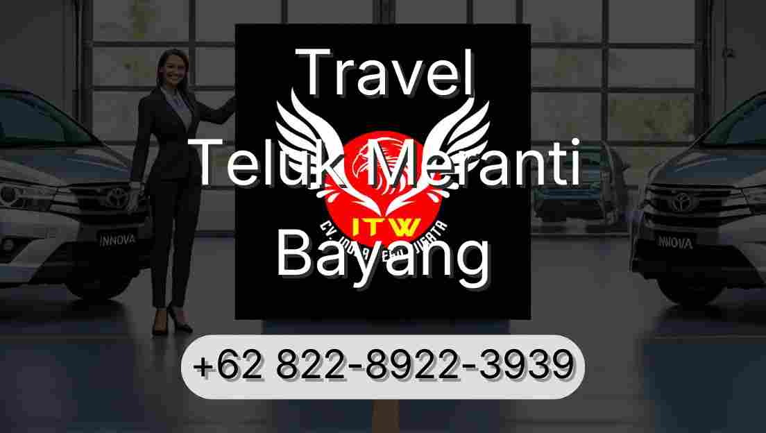 Travel Teluk Meranti Bayang