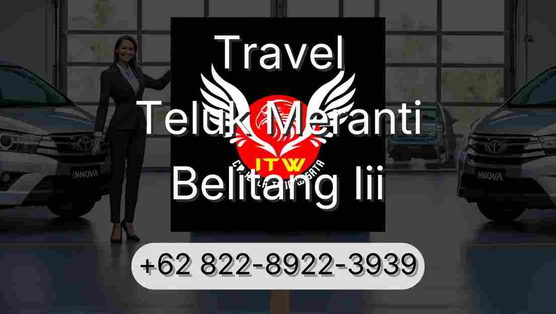 Travel Teluk Meranti Belitang Iii