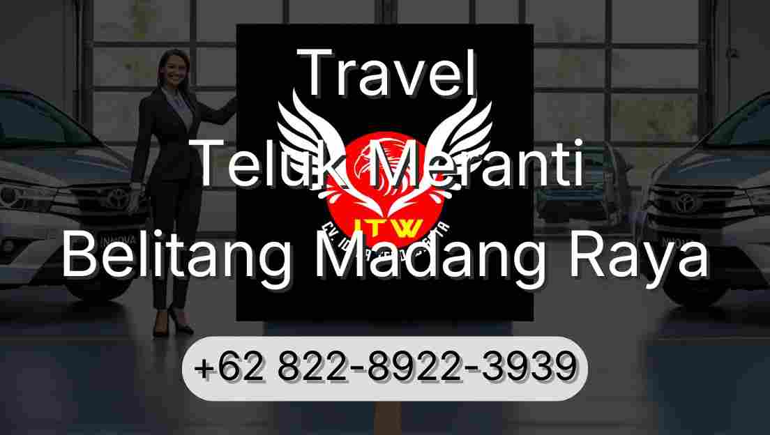 Travel Teluk Meranti Belitang Madang Raya