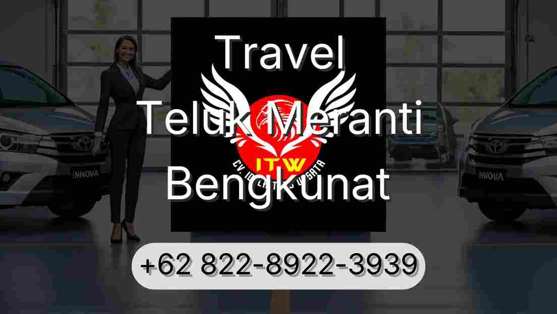 Travel Teluk Meranti Bengkunat