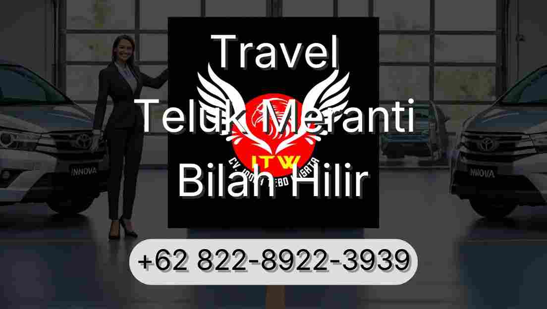Travel Teluk Meranti Bilah Hilir