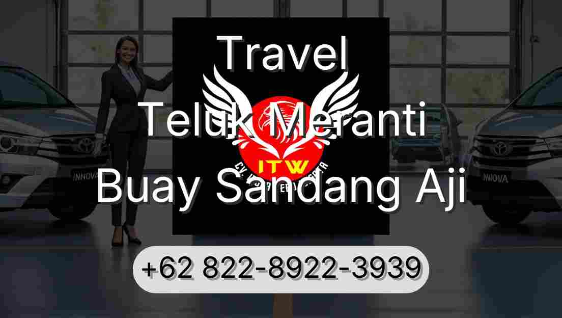 Travel Teluk Meranti Buay Sandang Aji