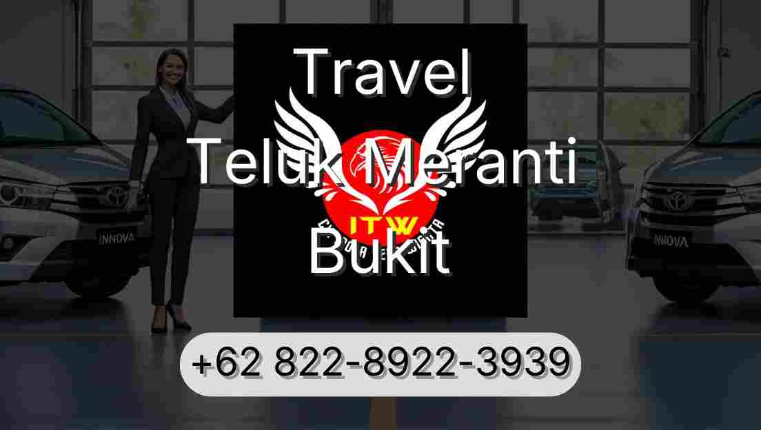 Travel Teluk Meranti Bukit