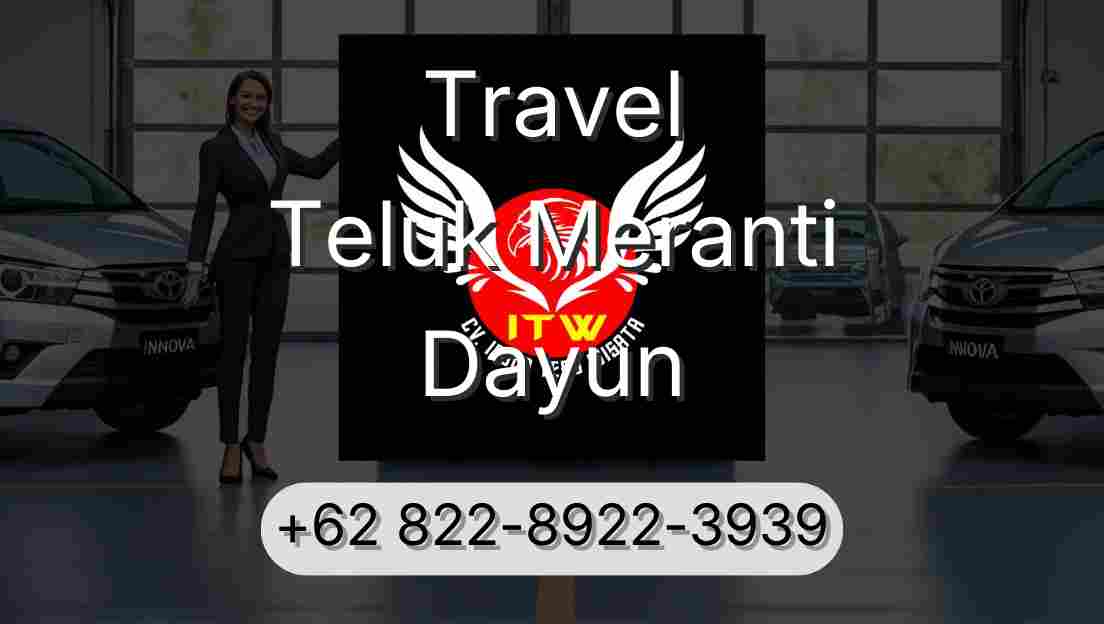 Travel Teluk Meranti Dayun