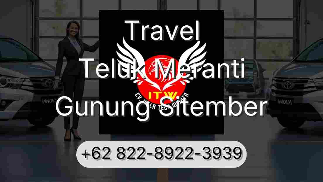 Travel Teluk Meranti Gunung Sitember