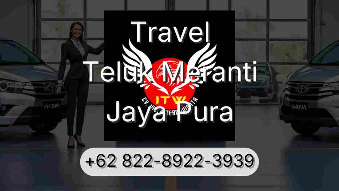 Travel Teluk Meranti Jaya Pura