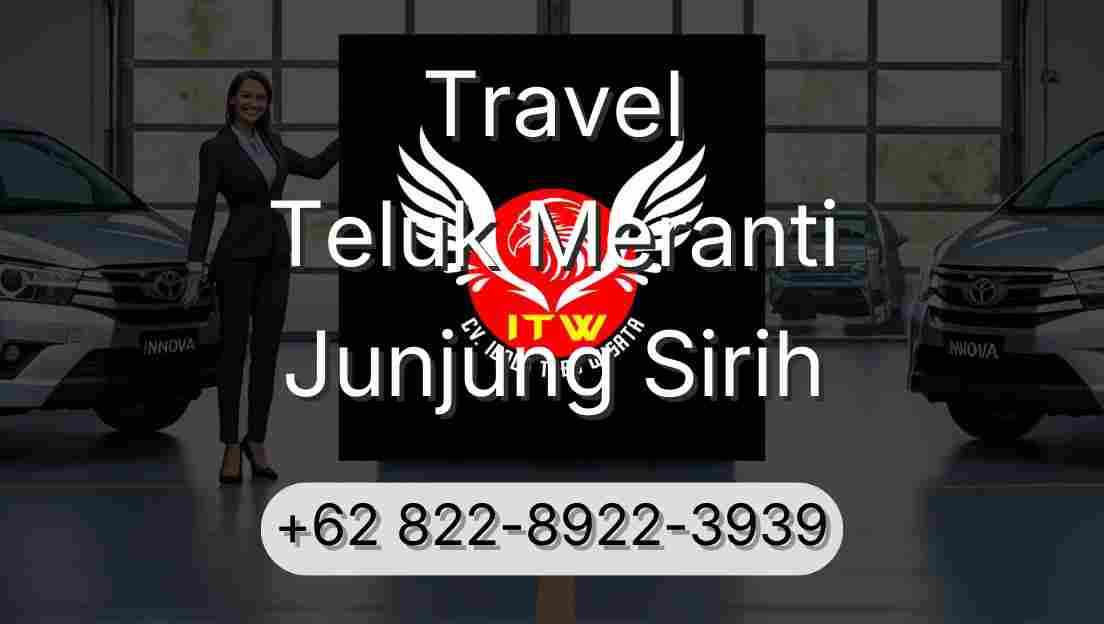 Travel Teluk Meranti Junjung Sirih