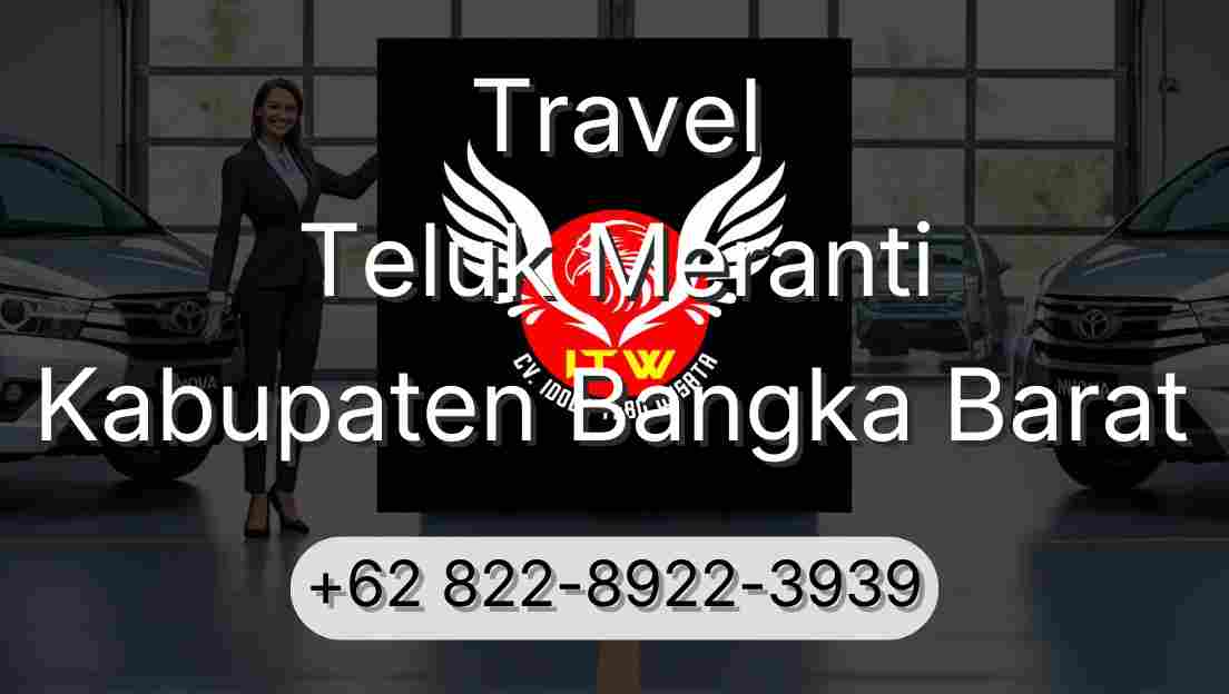 Travel Teluk Meranti Kabupaten Bangka Barat