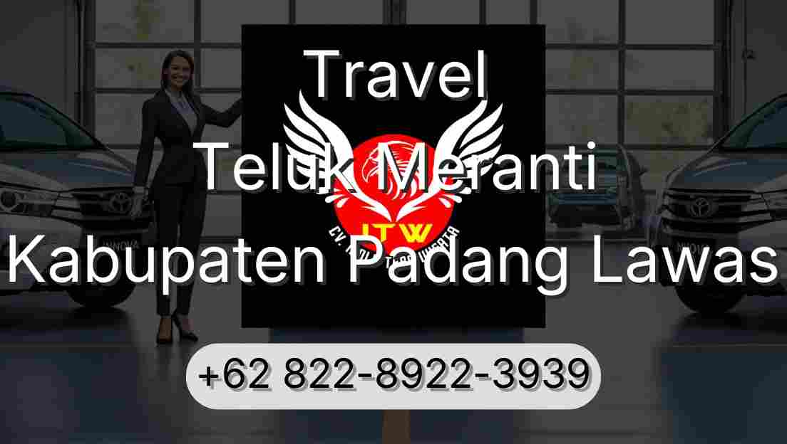 Travel Teluk Meranti Kabupaten Padang Lawas