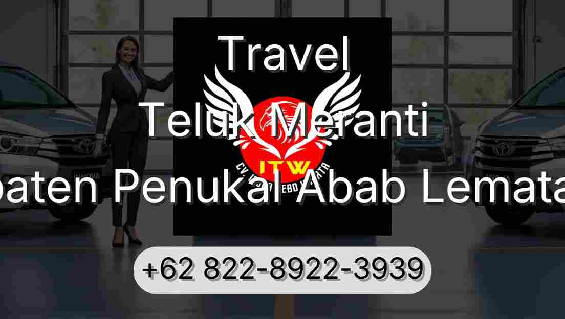 Travel Teluk Meranti Kabupaten Penukal Abab Lematang Ilir