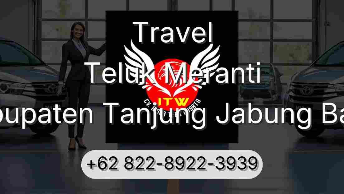 Travel Teluk Meranti Kabupaten Tanjung Jabung Barat