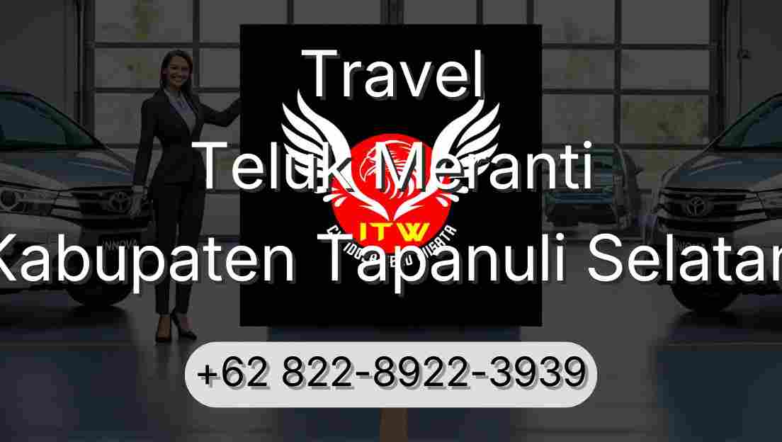 Travel Teluk Meranti Kabupaten Tapanuli Selatan