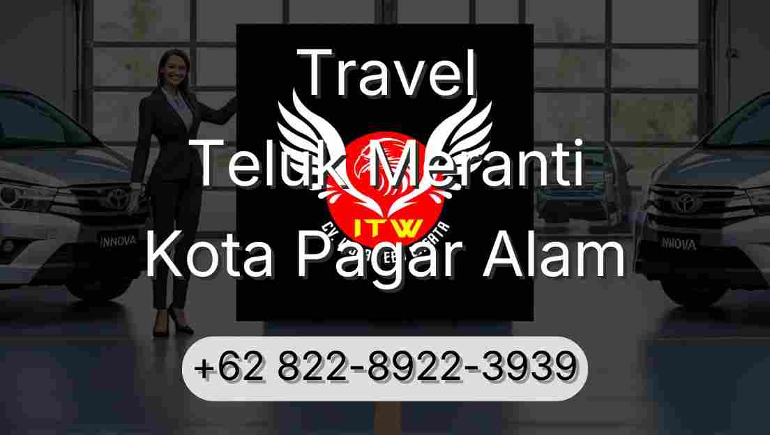 Travel Teluk Meranti Kota Pagar Alam