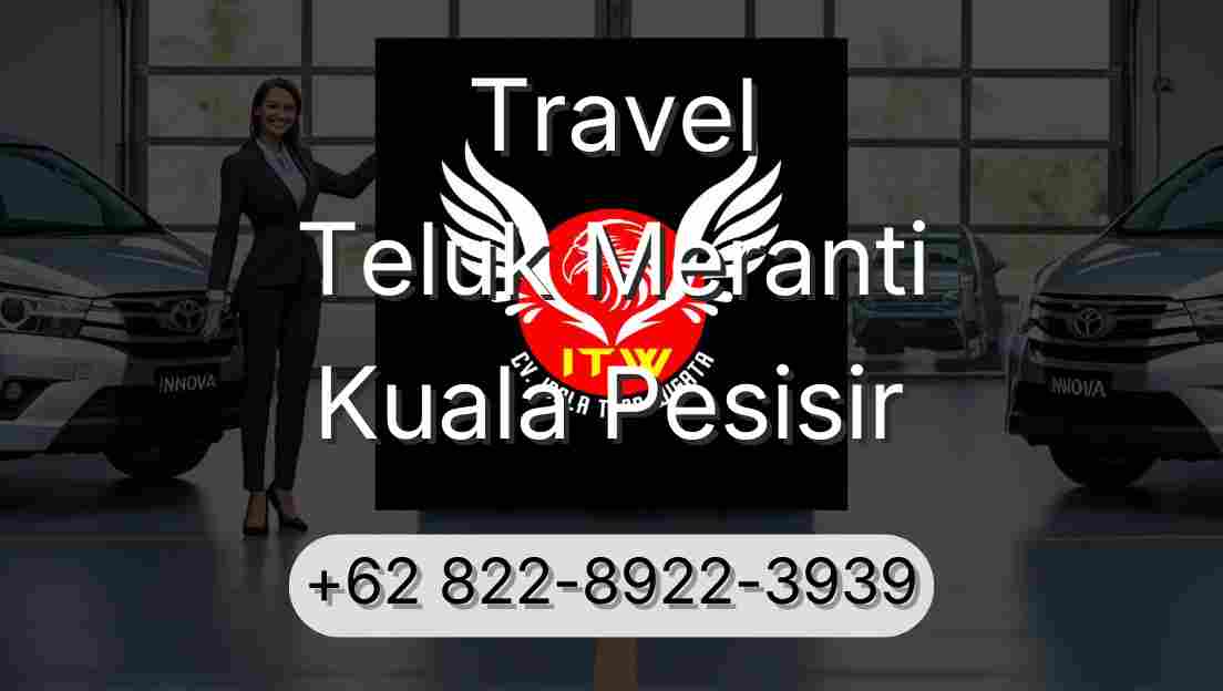 Travel Teluk Meranti Kuala Pesisir