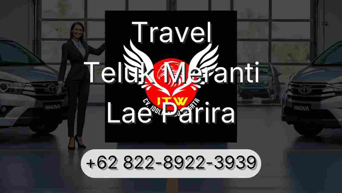Travel Teluk Meranti Lae Parira
