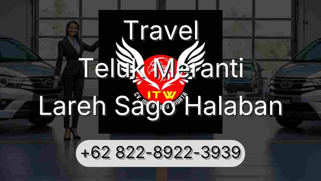 Travel Teluk Meranti Lareh Sago Halaban