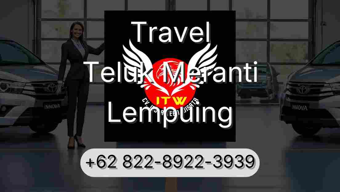 Travel Teluk Meranti Lempuing