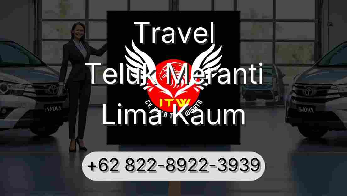Travel Teluk Meranti Lima Kaum