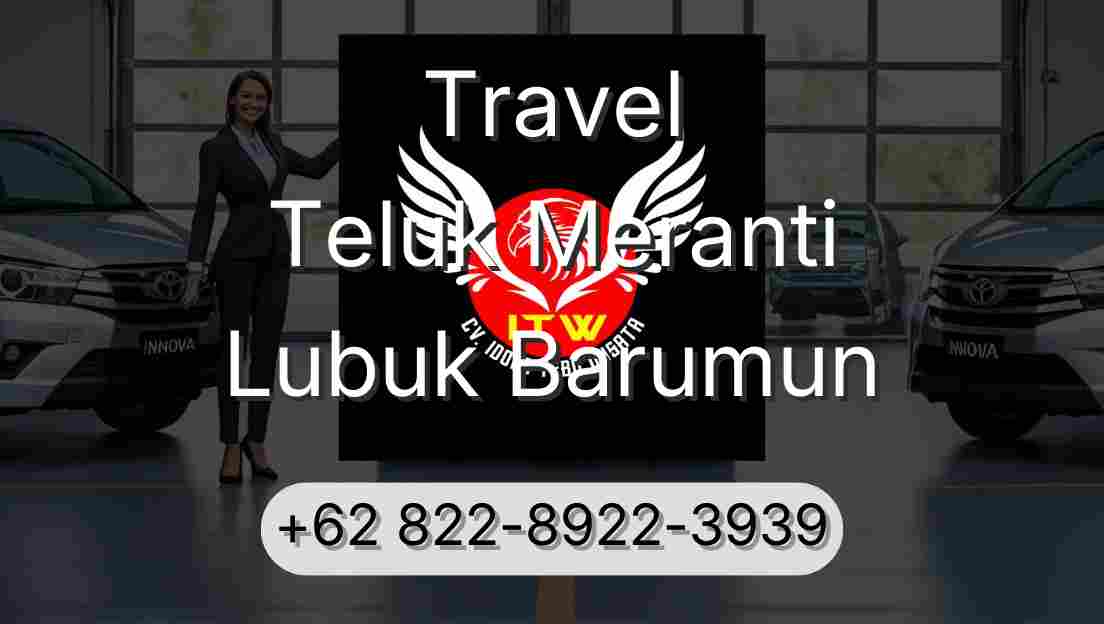 Travel Teluk Meranti Lubuk Barumun