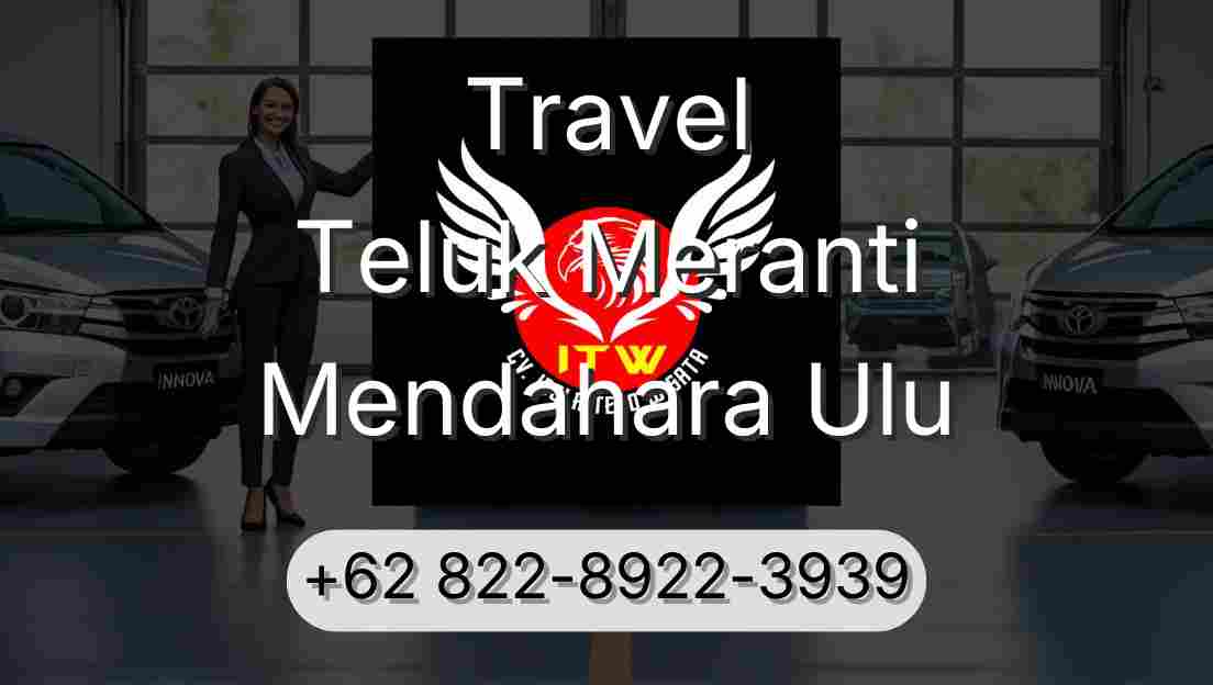 Travel Teluk Meranti Mendahara Ulu