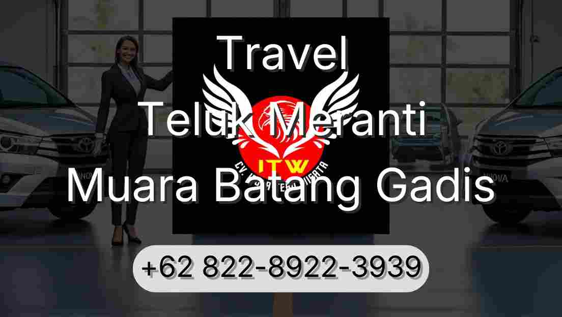 Travel Teluk Meranti Muara Batang Gadis