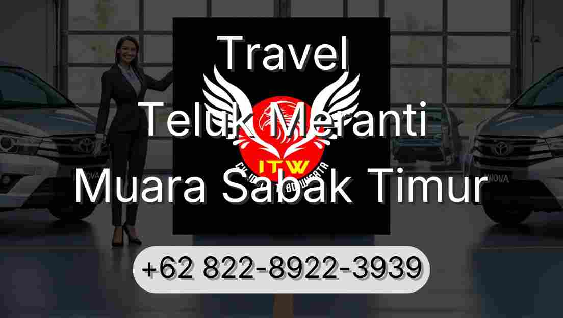 Travel Teluk Meranti Muara Sabak Timur