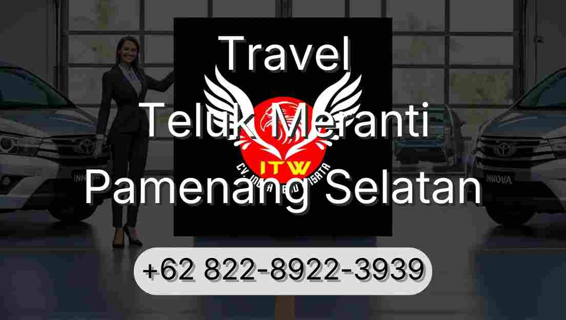 Travel Teluk Meranti Pamenang Selatan