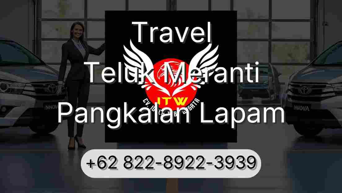 Travel Teluk Meranti Pangkalan Lapam