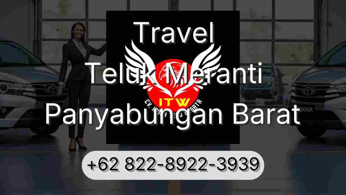 Travel Teluk Meranti Panyabungan Barat