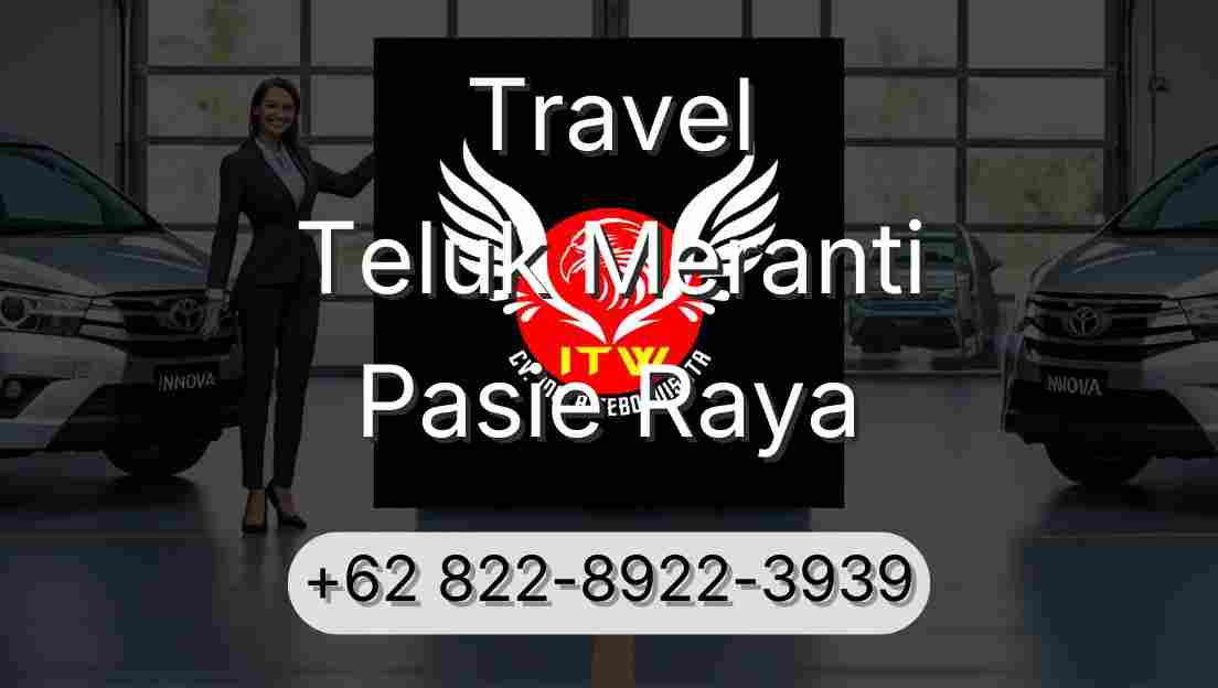 Travel Teluk Meranti Pasie Raya