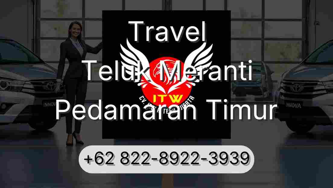 Travel Teluk Meranti Pedamaran Timur