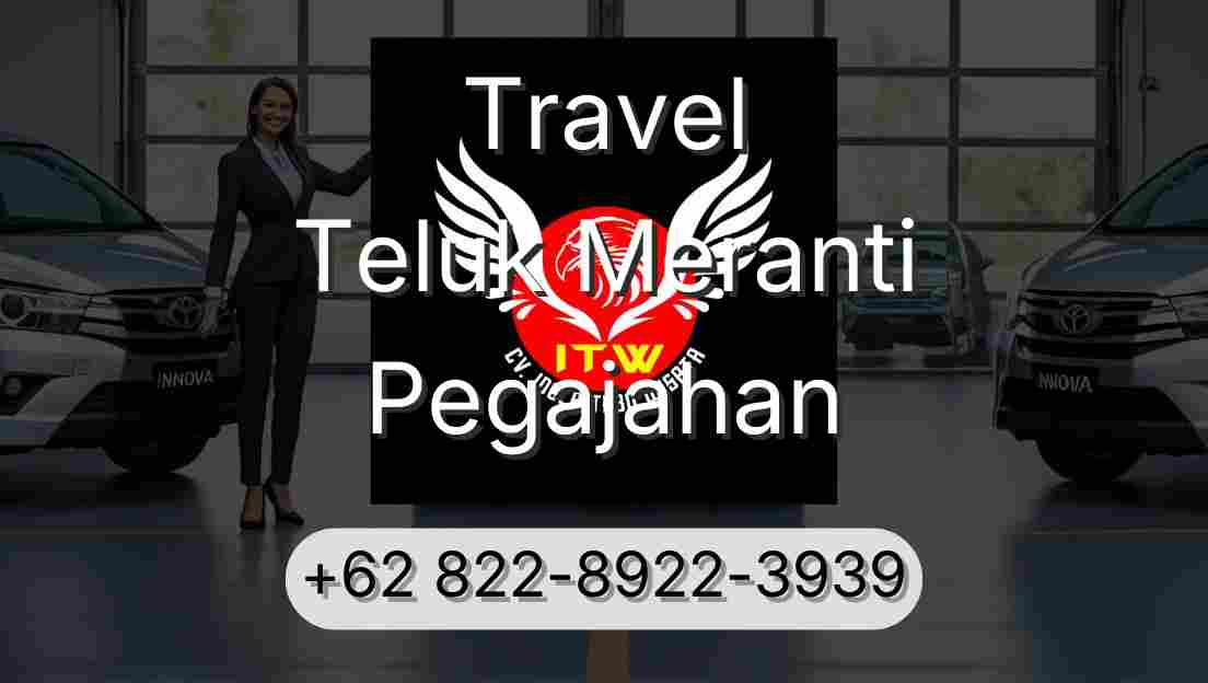 Travel Teluk Meranti Pegajahan
