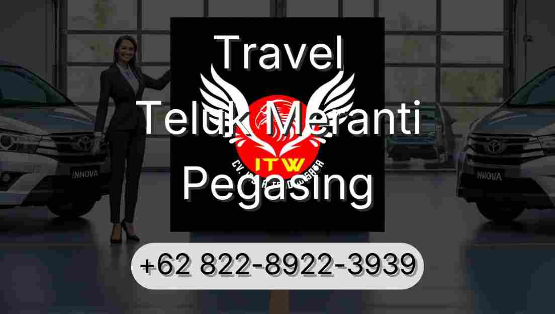 Travel Teluk Meranti Pegasing