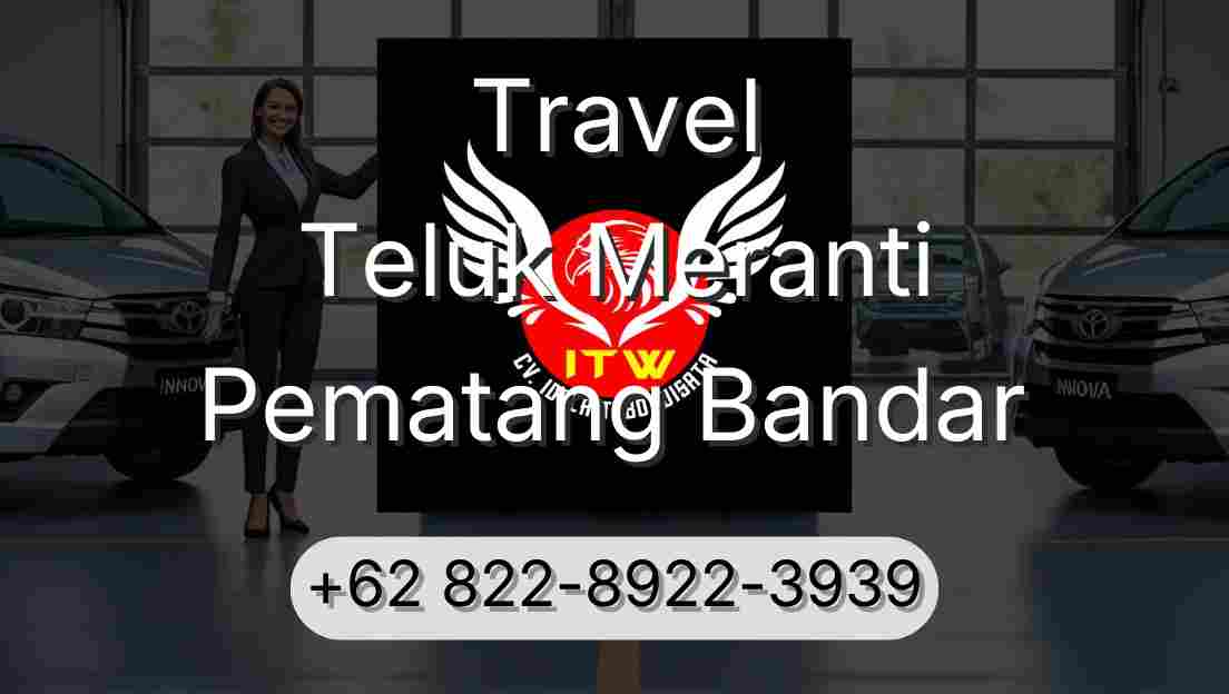 Travel Teluk Meranti Pematang Bandar