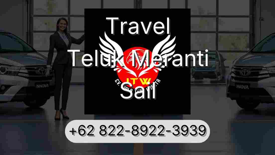 Travel Teluk Meranti Sail