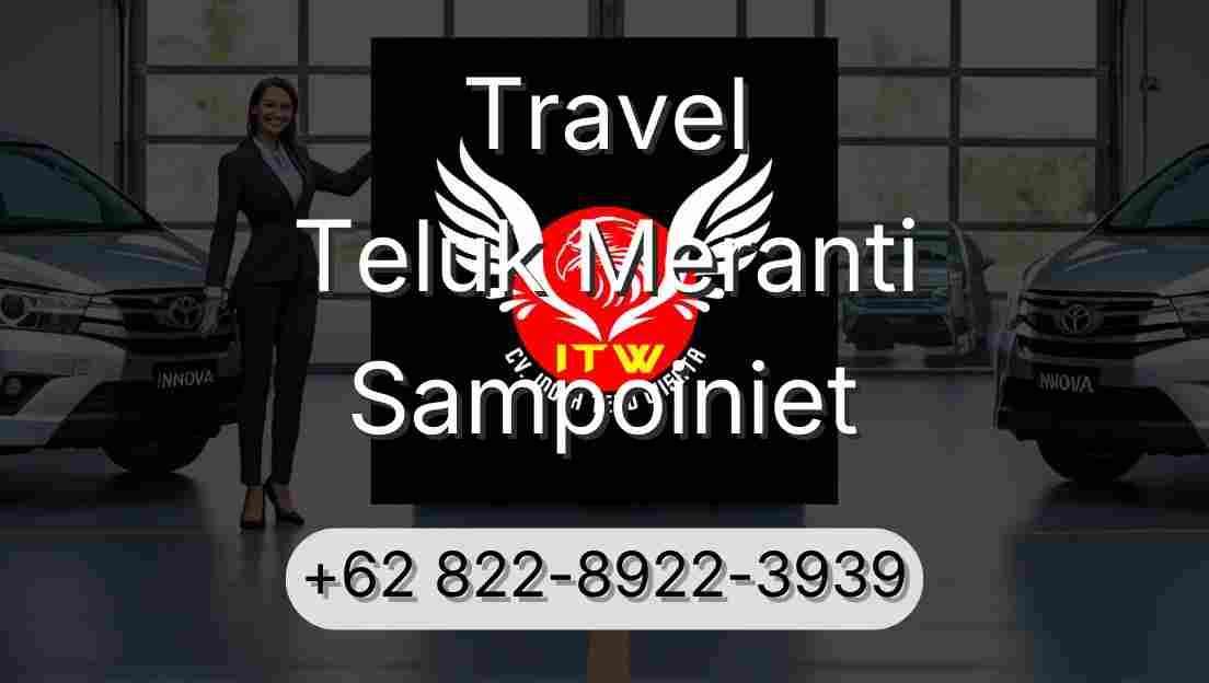 Travel Teluk Meranti Sampoiniet