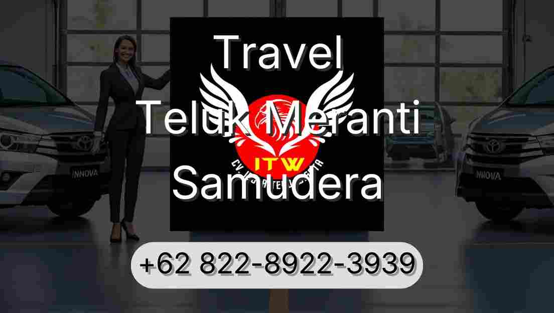 Travel Teluk Meranti Samudera