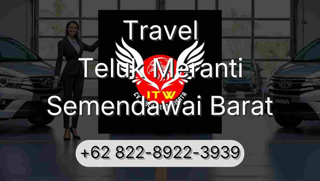 Travel Teluk Meranti Semendawai Barat