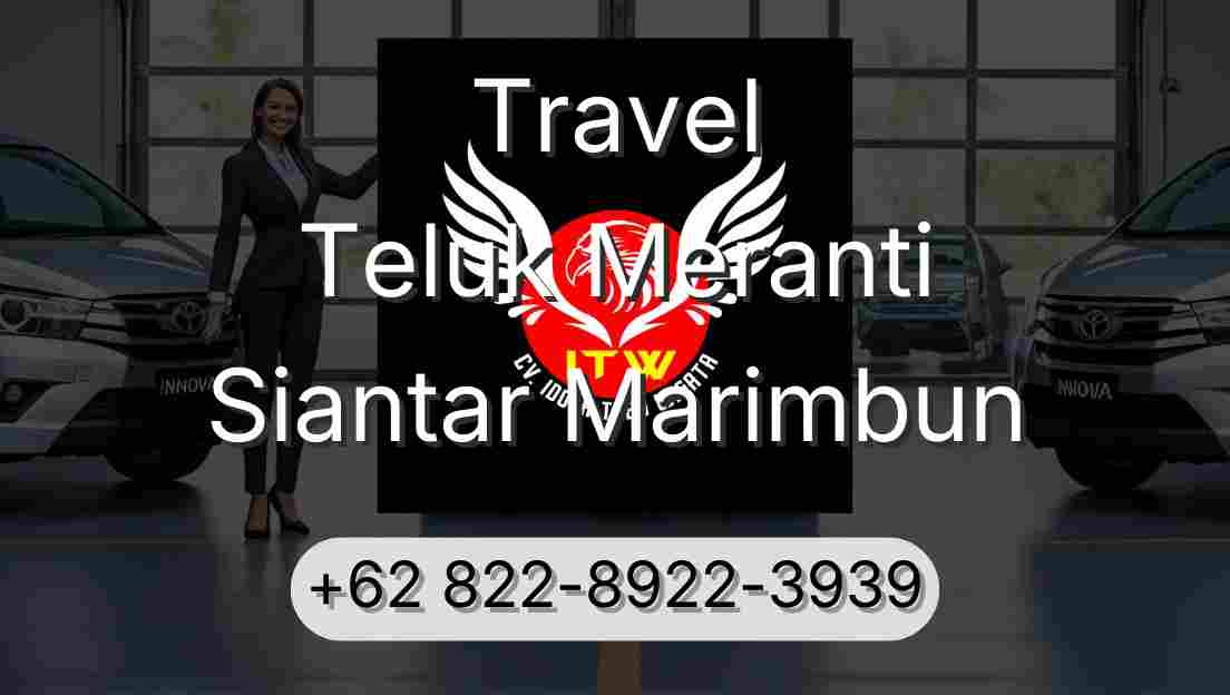 Travel Teluk Meranti Siantar Marimbun