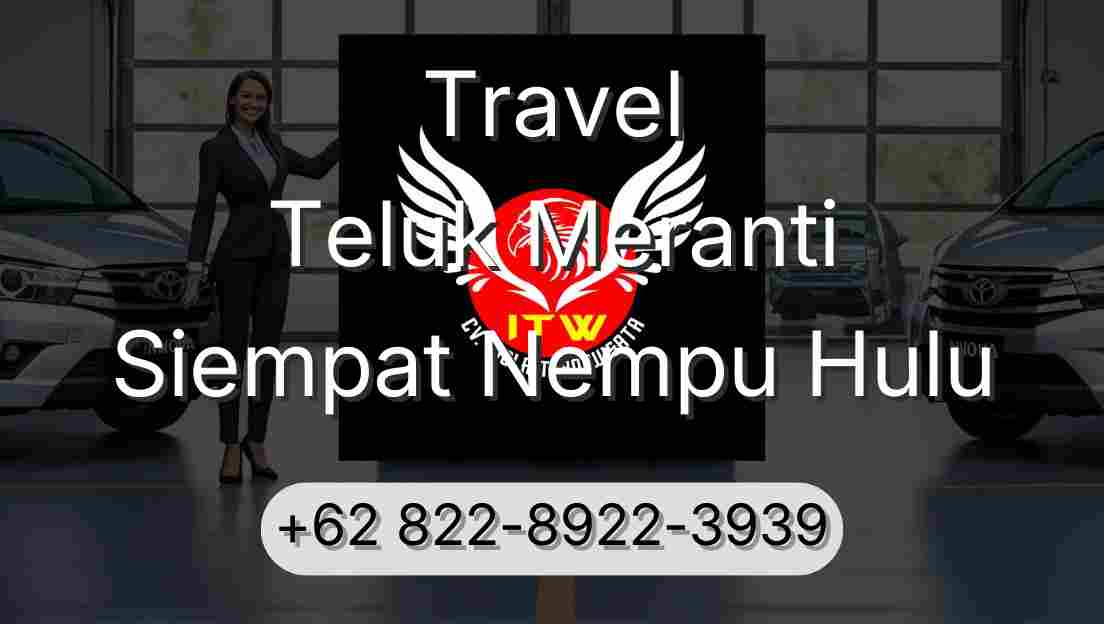 Travel Teluk Meranti Siempat Nempu Hulu