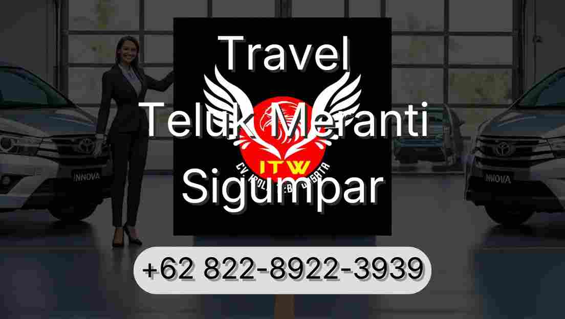 Travel Teluk Meranti Sigumpar