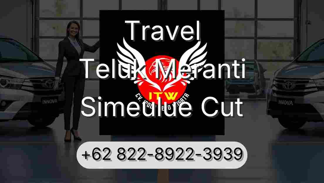 Travel Teluk Meranti Simeulue Cut