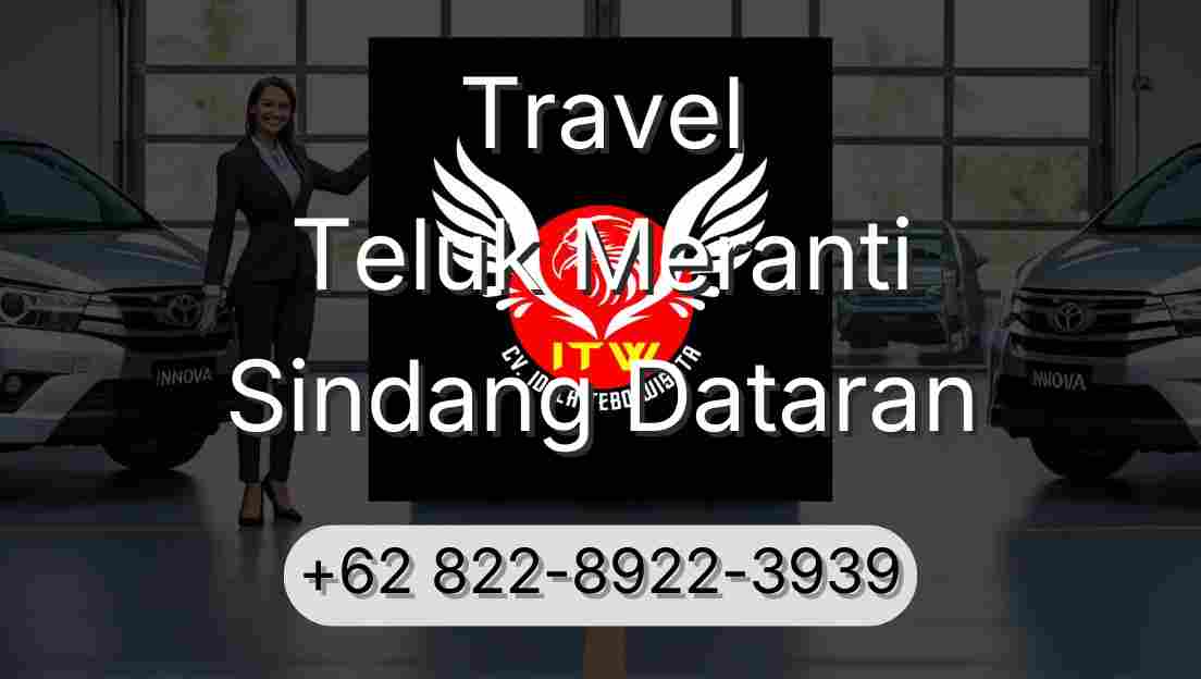 Travel Teluk Meranti Sindang Dataran