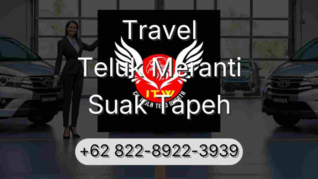 Travel Teluk Meranti Suak Tapeh