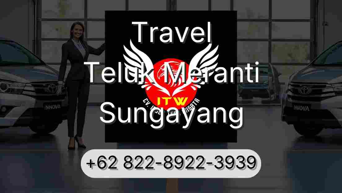 Travel Teluk Meranti Sungayang