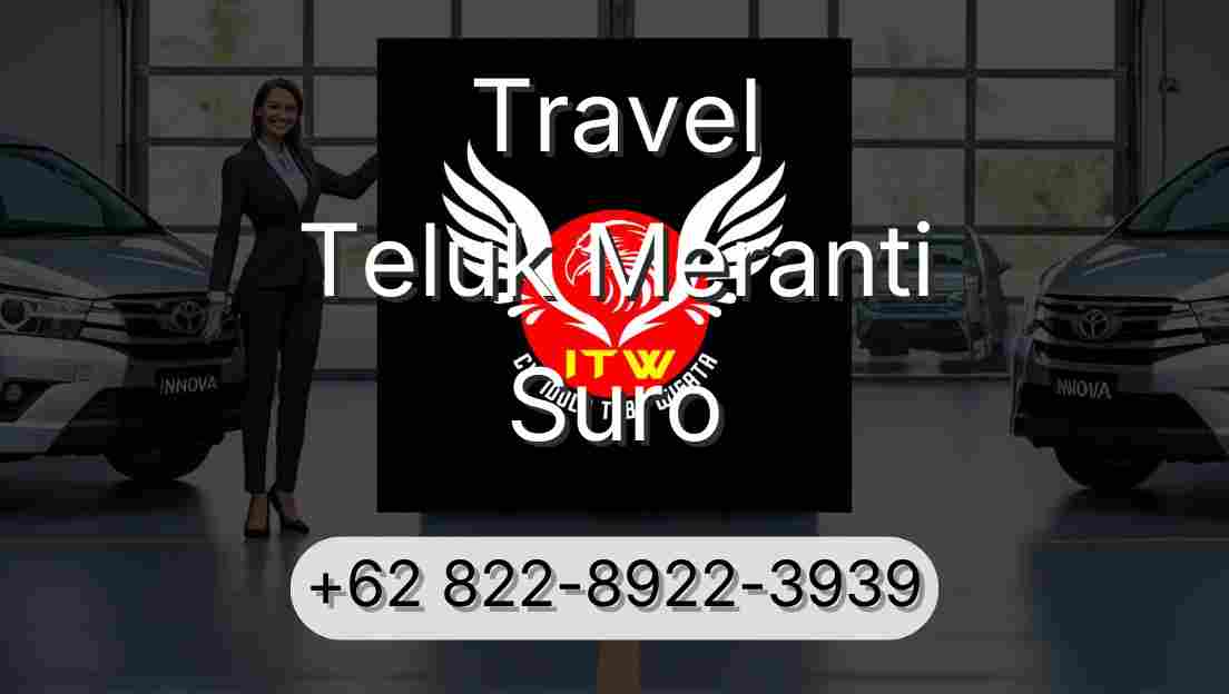 Travel Teluk Meranti Suro
