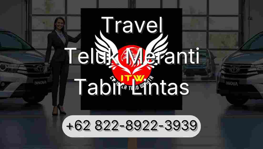 Travel Teluk Meranti Tabir Lintas