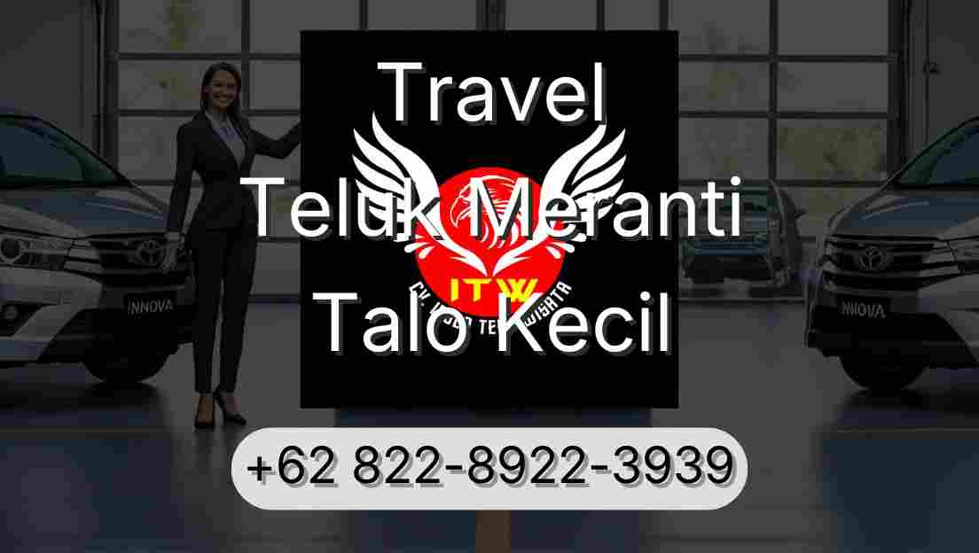 Travel Teluk Meranti Talo Kecil